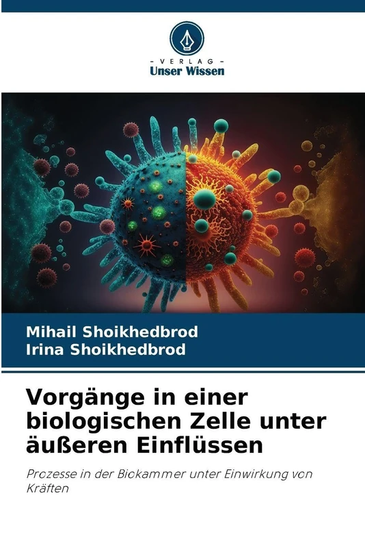 Vorgänge in einer biologischen Zelle unter äußeren Einflüssen: Prozesse in der Biokammer unter Einwirkung von Kräften - Image 1
