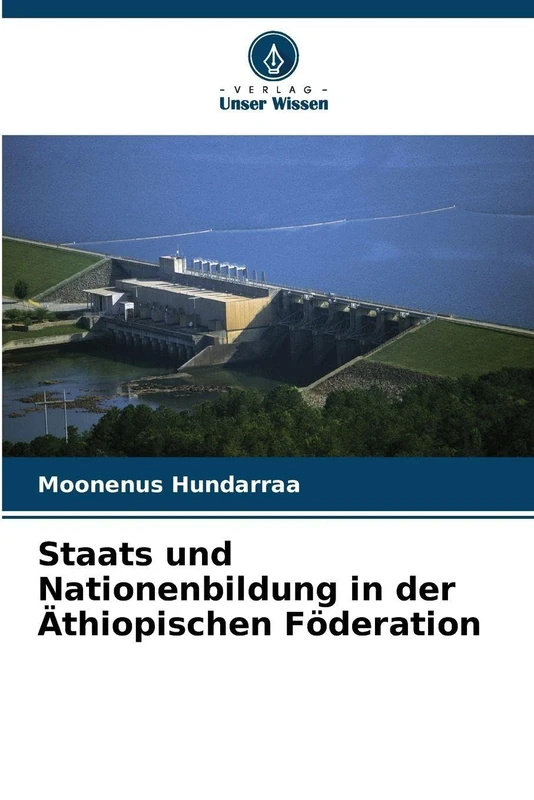 Staats und Nationenbildung in der Äthiopischen Föderation