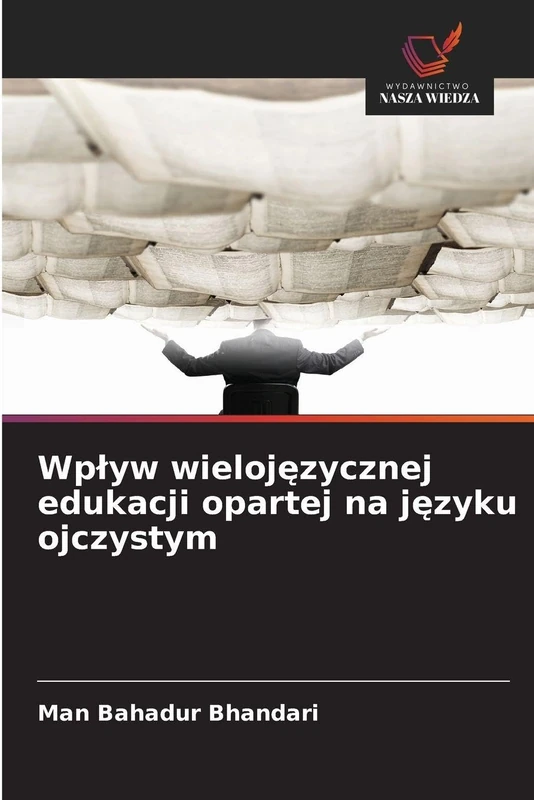 Wplyw wielojęzycznej edukacji opartej na języku ojczystym