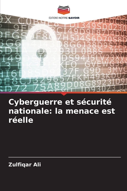 Cyberguerre et sécurité nationale: la menace est réelle