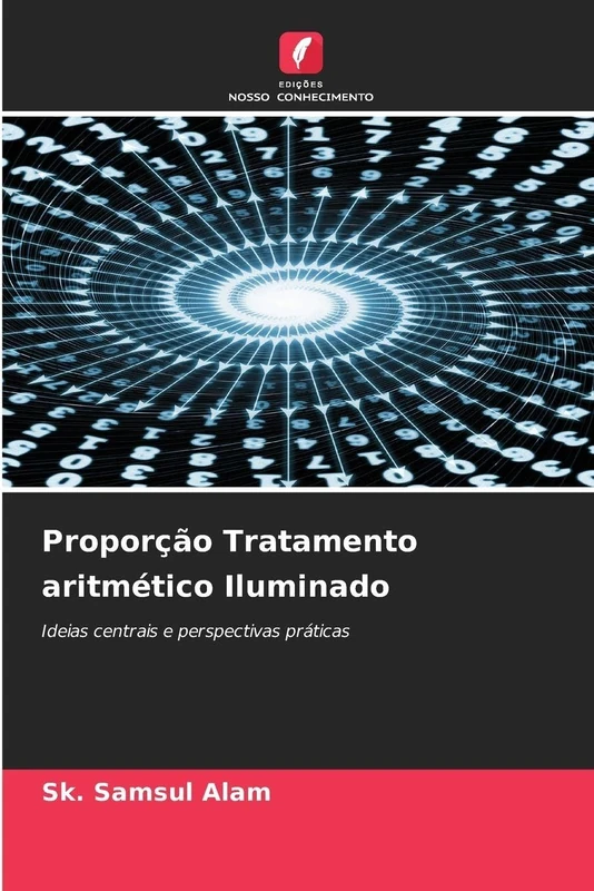 Proporção Tratamento aritmético Iluminado: Ideias centrais e perspectivas práticas