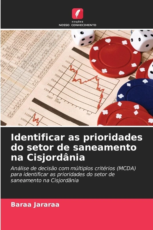 Identificar as prioridades do setor de saneamento na Cisjordânia: Análise de decisão com múltiplos critérios (MCDA) para identificar as prioridades do setor de saneamento na Cisjordânia - Image 1
