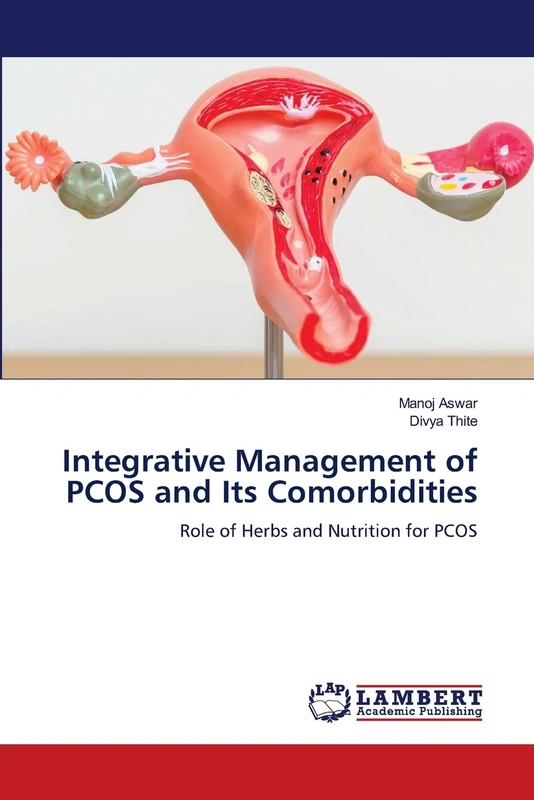 Integrative Management of PCOS and Its Comorbidities: Role of Herbs and Nutrition for PCOS - Image 1