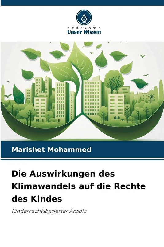 Die Auswirkungen des Klimawandels auf die Rechte des Kindes: Kinderrechtsbasierter Ansatz