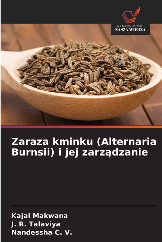 Zaraza kminku (Alternaria Burnsii) i jej zarządzanie