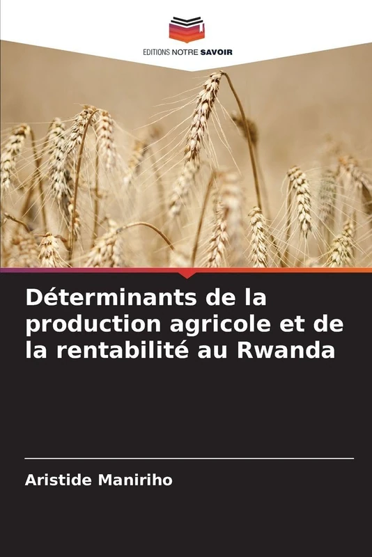 Déterminants de la production agricole et de la rentabilité au Rwanda