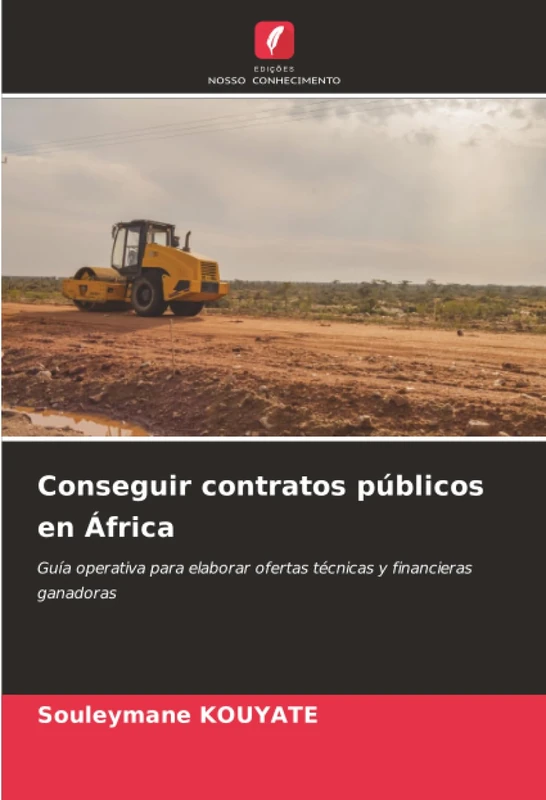 Conseguir contratos públicos en África: Guía operativa para elaborar ofertas técnicas y financieras ganadoras