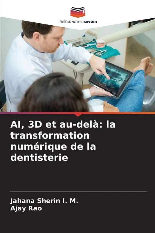 AI, 3D et au-delà: la transformation numérique de la dentisterie