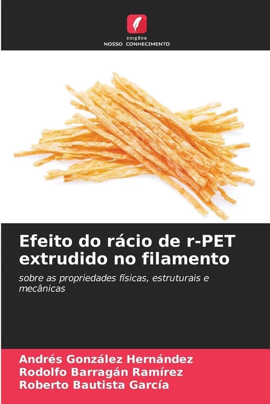 Efeito do rácio de r-PET extrudido no filamento: sobre as propriedades físicas, estruturais e mecânicas