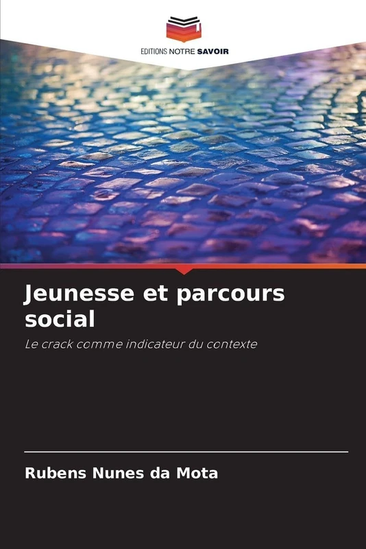 Jeunesse et parcours social: Le crack comme indicateur du contexte