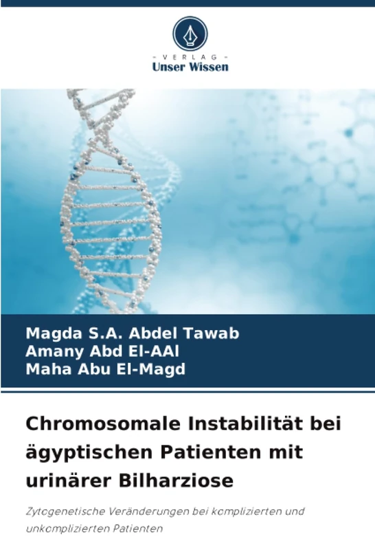 Chromosomale Instabilität bei ägyptischen Patienten mit urinärer Bilharziose: Zytogenetische Veränderungen bei komplizierten und unkomplizierten Patienten - Image 1