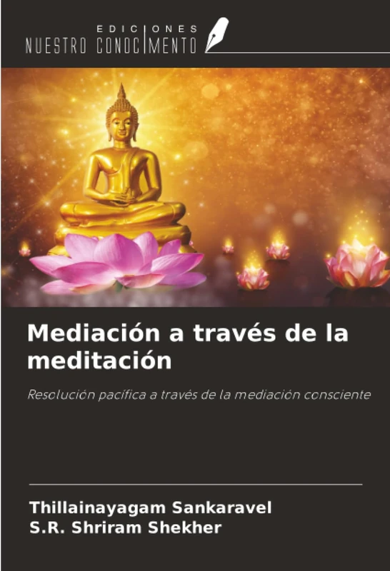 Mediación a través de la meditación: Resolución pacífica a través de la mediación consciente