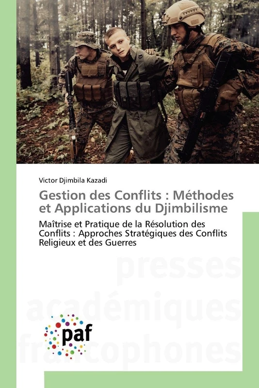 Gestion des Conflits: Méthodes et Applications du Djimbilisme
