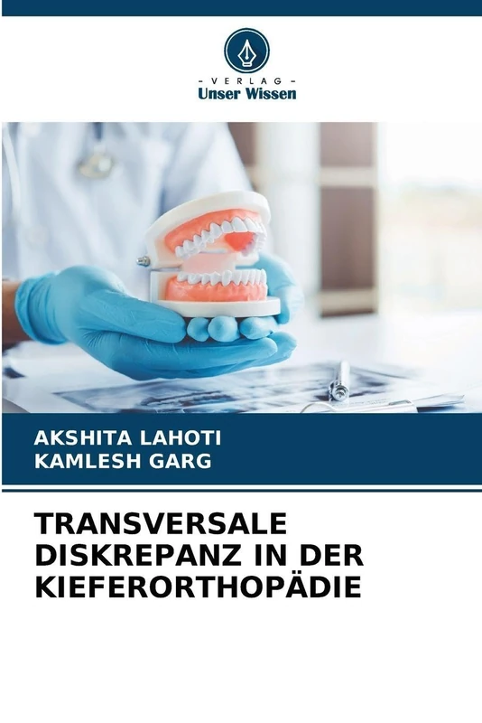 TRANSVERSALE DISKREPANZ IN DER KIEFERORTHOPÄDIE