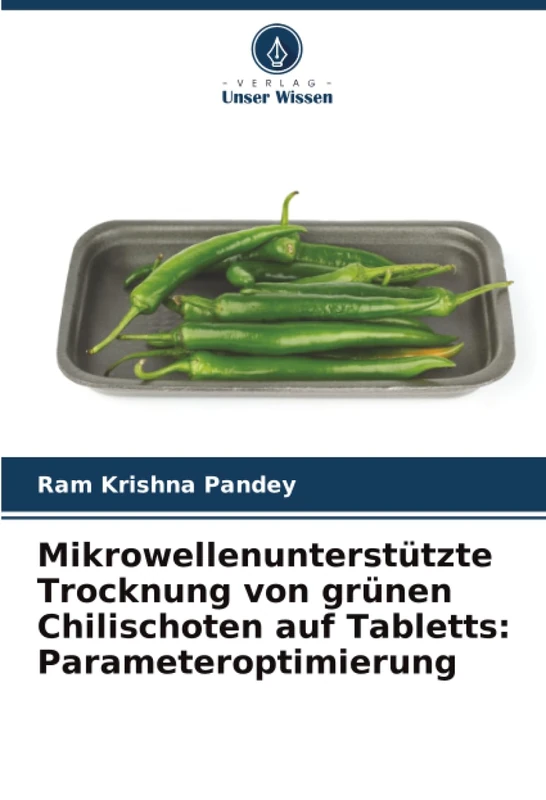 Mikrowellenunterstützte Trocknung von grünen Chilischoten auf Tabletts: Parameteroptimierung - Image 1