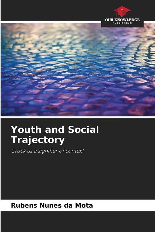 Youth and Social Trajectory: Crack as a signifier of context