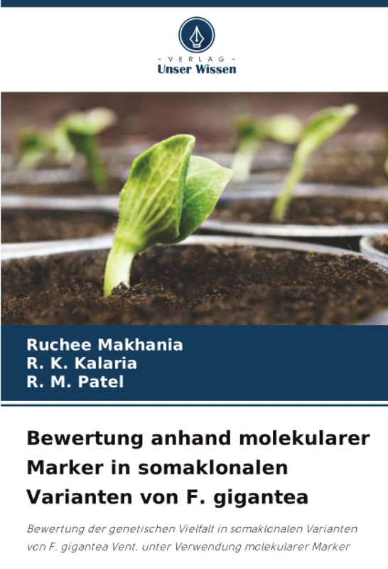 Bewertung anhand molekularer Marker in somaklonalen Varianten von F. gigantea: Bewertung der genetischen Vielfalt in somaklonalen Varianten von F. gigantea Vent. unter Verwendung molekularer Marker - Image 1