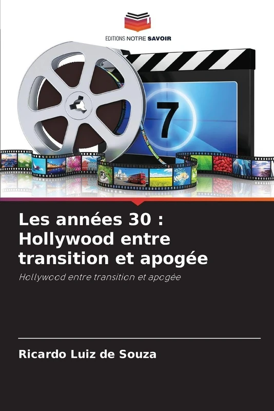 Les années 30: Hollywood entre transition et apogée