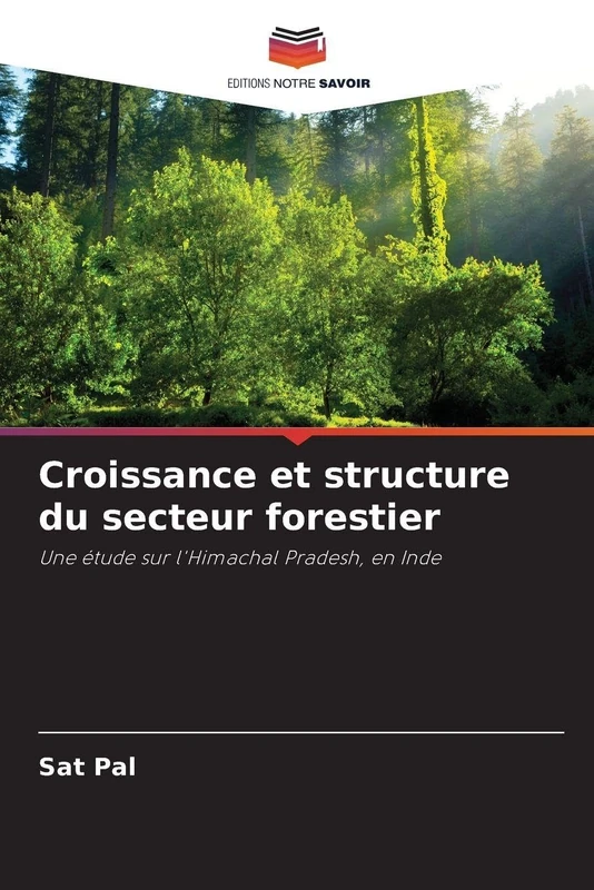 Croissance et structure du secteur forestier: Une étude sur l'Himachal Pradesh, en Inde - Image 1