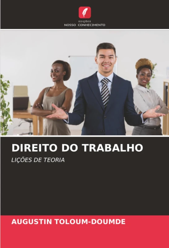 DIREITO DO TRABALHO: LIÇÕES DE TEORIA