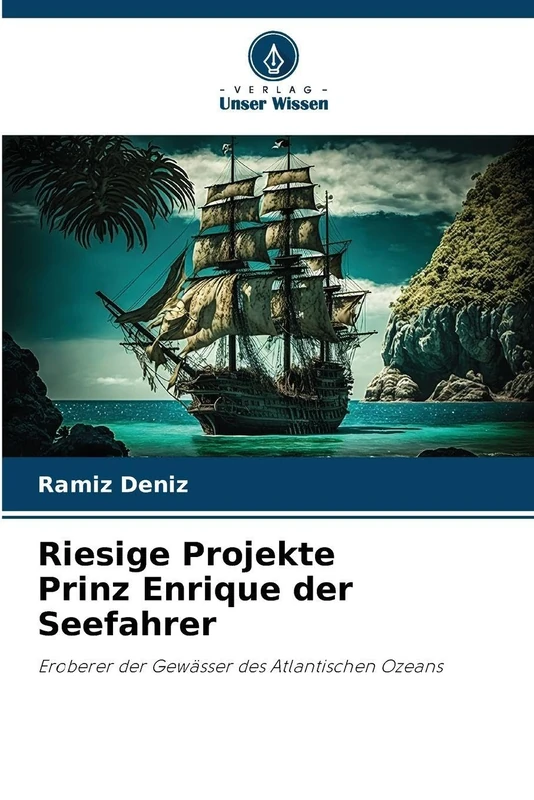 Riesige Projekte Prinz Enrique der Seefahrer: Eroberer der Gewässer des Atlantischen Ozeans
