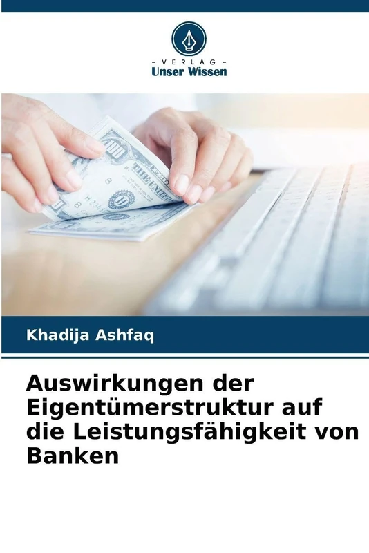 Auswirkungen der Eigentümerstruktur auf die Leistungsfähigkeit von Banken