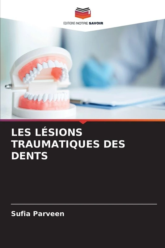 LES LÉSIONS TRAUMATIQUES DES DENTS