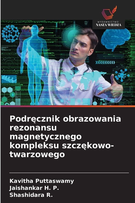 Podręcznik obrazowania rezonansu magnetycznego kompleksu szczękowo-twarzowego