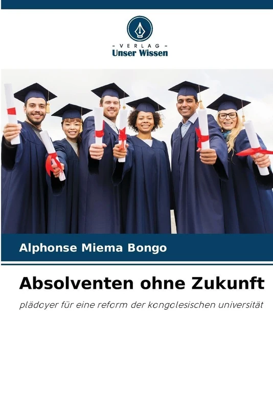 Absolventen ohne Zukunft: plädoyer für eine reform der kongolesischen universität