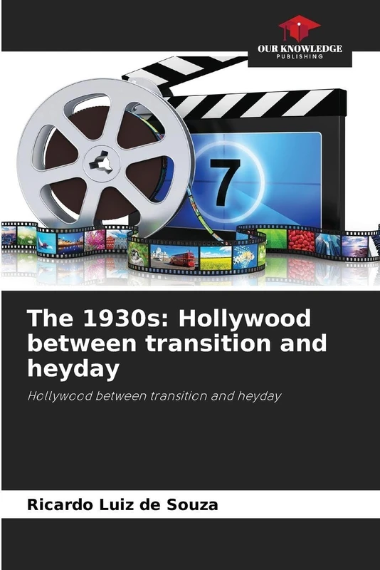 The 1930s: Hollywood between transition and heyday