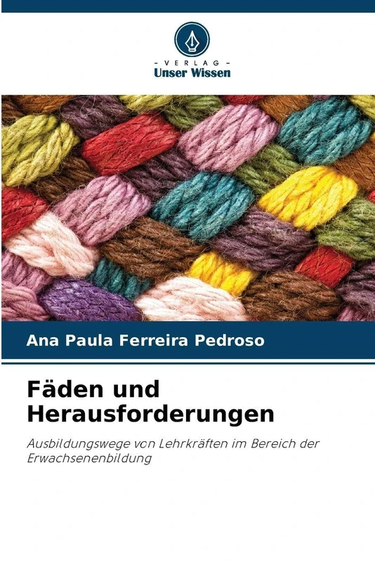 Fäden und Herausforderungen: Ausbildungswege von Lehrkräften im Bereich der Erwachsenenbildung