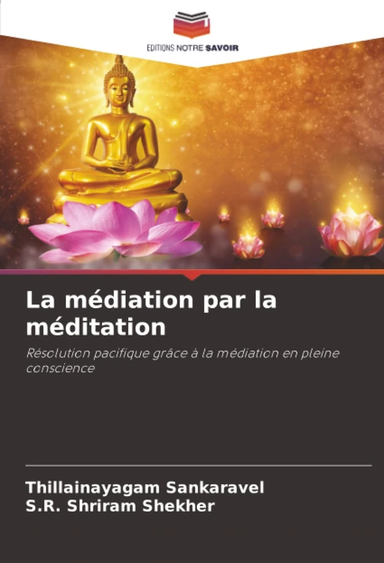 La médiation par la méditation: Résolution pacifique grâce à la médiation en pleine conscience