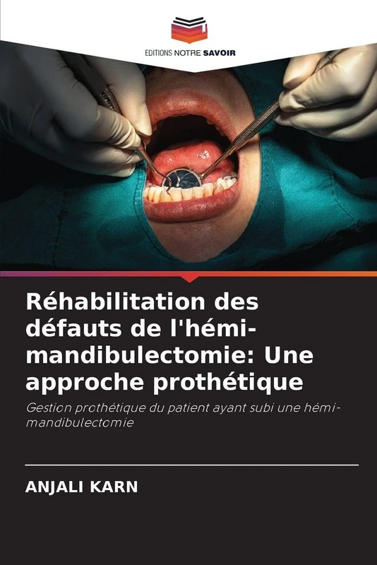 Réhabilitation des défauts de l'hémi-mandibulectomie: Une approche prothétique