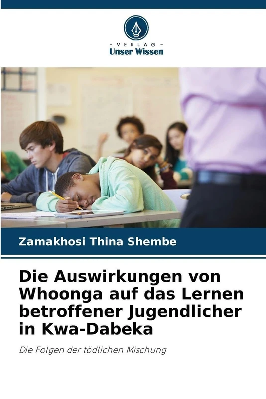 Die Auswirkungen von Whoonga auf das Lernen betroffener Jugendlicher in Kwa-Dabeka: Die Folgen der tödlichen Mischung - Image 1