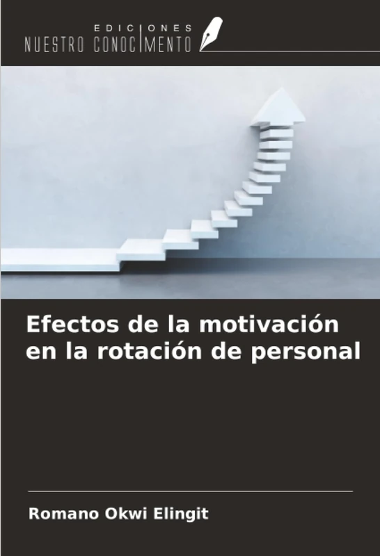 Efectos de la motivación en la rotación de personal