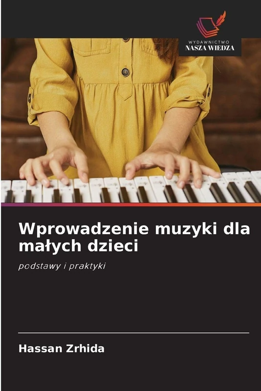 Wprowadzenie muzyki dla małych dzieci: podstawy i praktyki