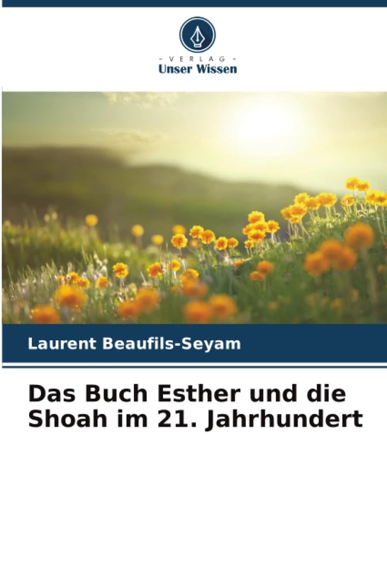 Das Buch Esther und die Shoah im 21. Jahrhundert