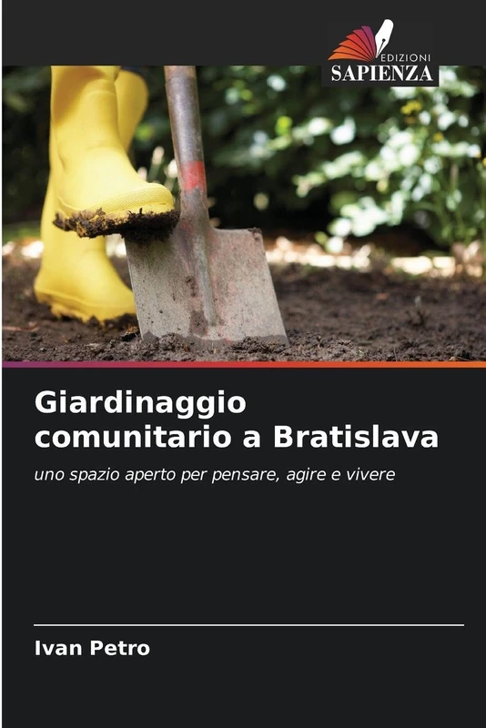Giardinaggio comunitario a Bratislava: uno spazio aperto per pensare, agire e vivere