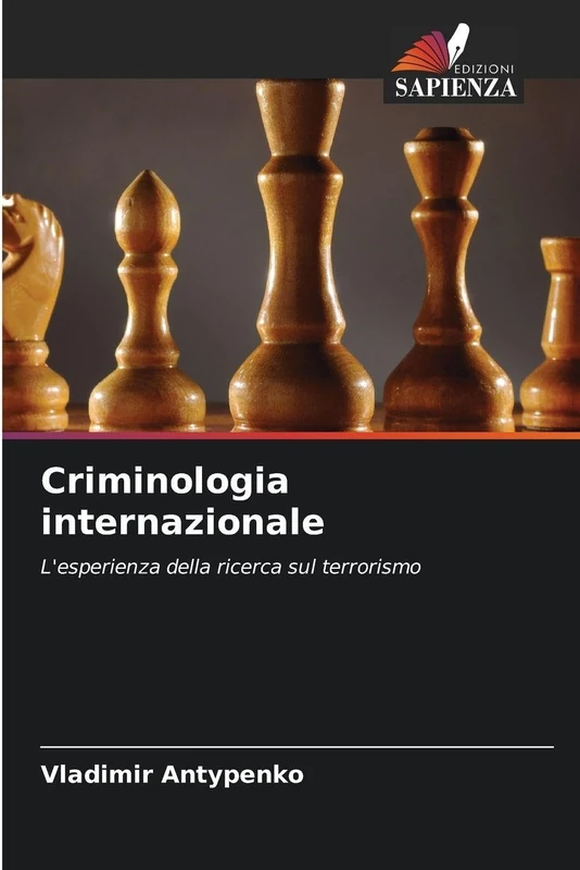 Criminologia internazionale: L'esperienza della ricerca sul terrorismo
