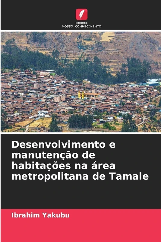 Desenvolvimento e manutenção de habitações na área metropolitana de Tamale