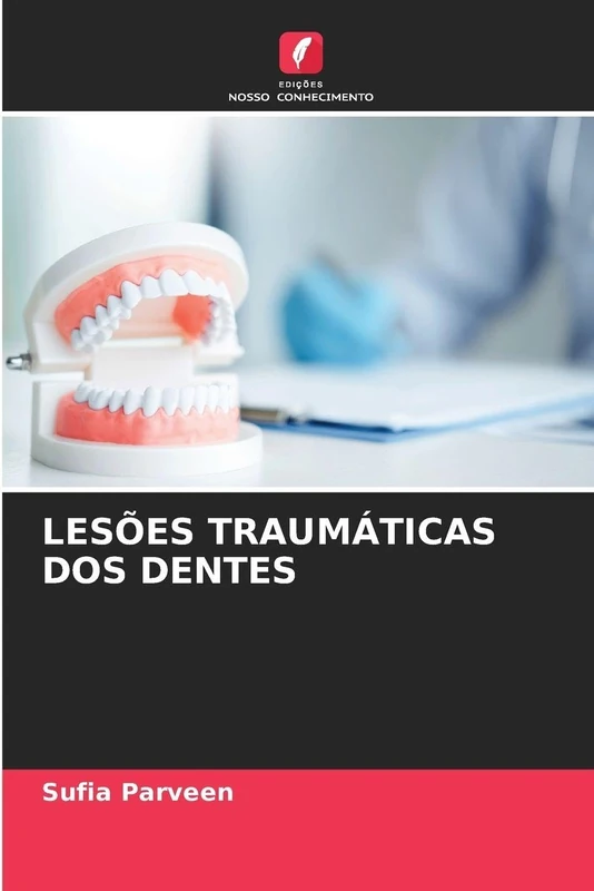 LESÕES TRAUMÁTICAS DOS DENTES