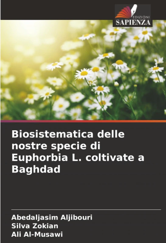 Biosistematica delle nostre specie di Euphorbia L. coltivate a Baghdad