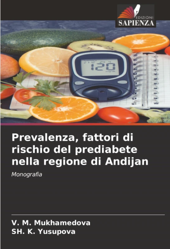 Prevalenza, fattori di rischio del prediabete nella regione di Andijan: Monografia - Image 1