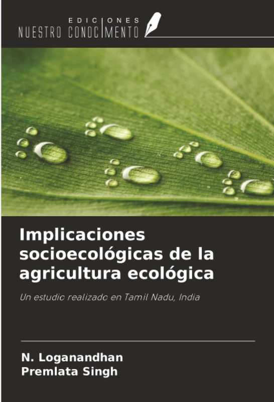 Implicaciones socioecológicas de la agricultura ecológica: Un estudio realizado en Tamil Nadu, India