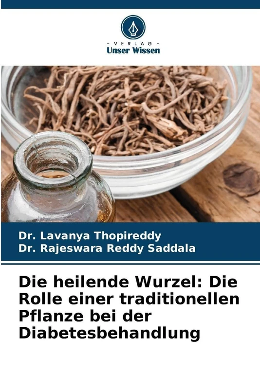 Die heilende Wurzel: Die Rolle einer traditionellen Pflanze bei der Diabetesbehandlung