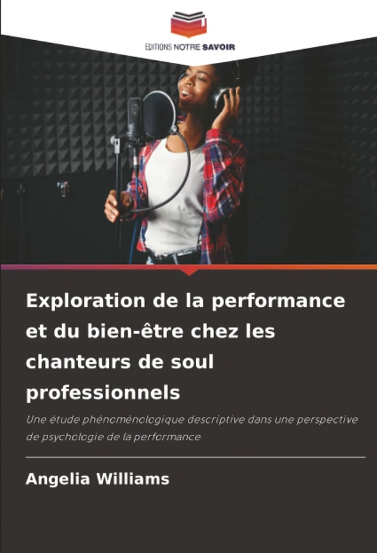 Exploration de la performance et du bien-être chez les chanteurs de soul professionnels: Une étude phénoménologique descriptive dans une perspective de psychologie de la performance - Image 1