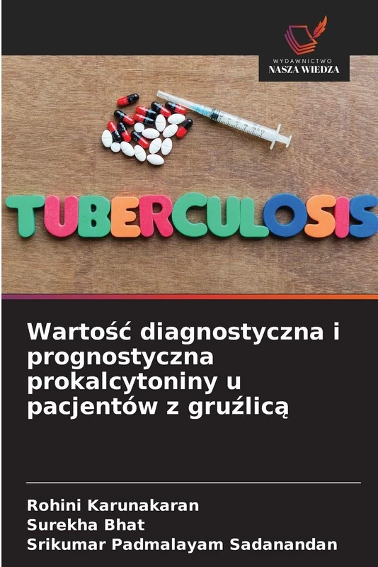 Wartośc diagnostyczna i prognostyczna prokalcytoniny u pacjentów z gruźlicą