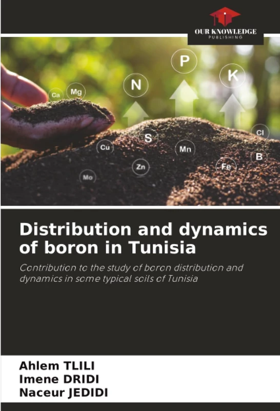 Distribution and dynamics of boron in Tunisia: Contribution to the study of boron distribution and dynamics in some typical soils of Tunisia