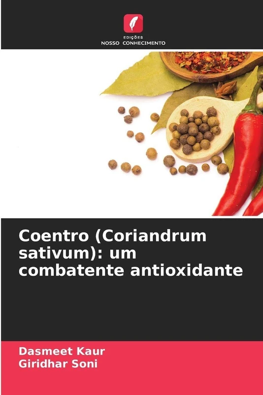 Coentro (Coriandrum sativum): um combatente antioxidante