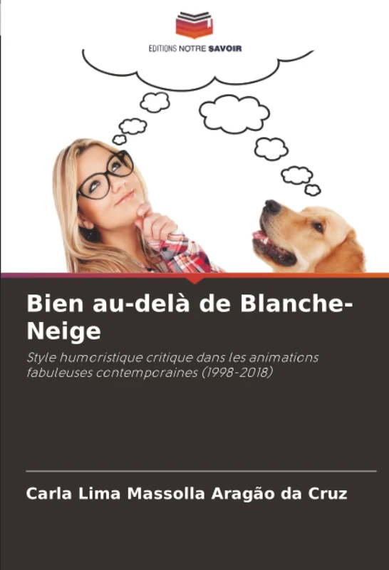 Bien au-delà de Blanche-Neige: Style humoristique critique dans les animations fabuleuses contemporaines (1998-2018)